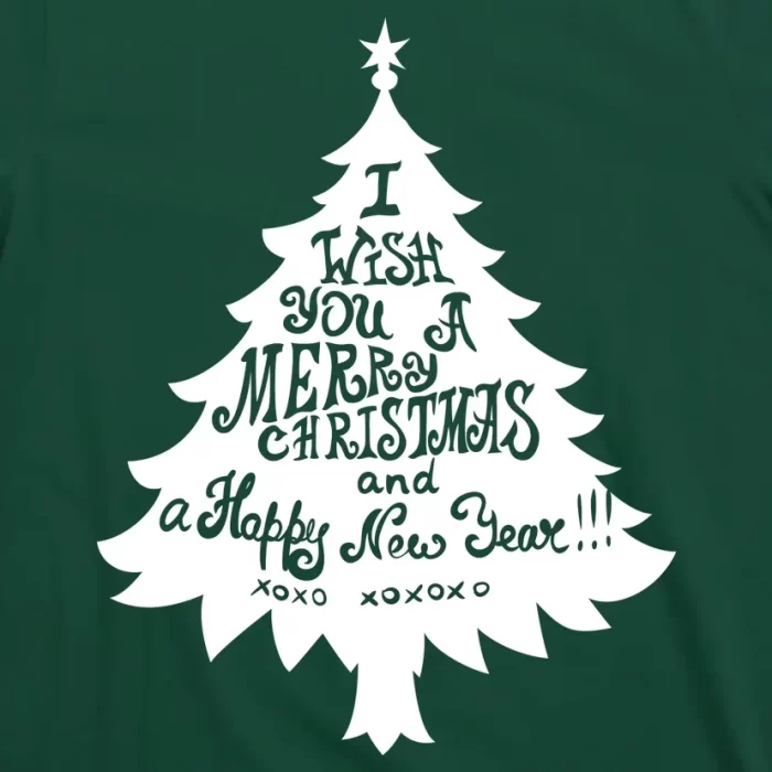 I Wish You A Merry Christmas And A Happy New Year T Shirt 3