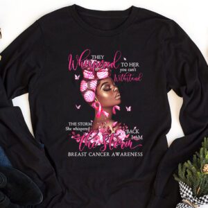 Im The Storm Black Women Breast Cancer Survivor Pink Ribbon Longsleeve Tee 1 3