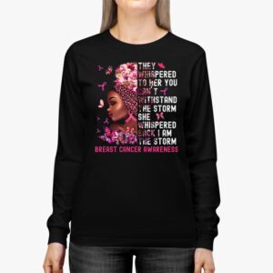 Im The Storm Black Women Breast Cancer Survivor Pink Ribbon Longsleeve Tee 3 1