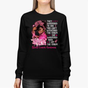 Im The Storm Black Women Breast Cancer Survivor Pink Ribbon Longsleeve Tee 3 2