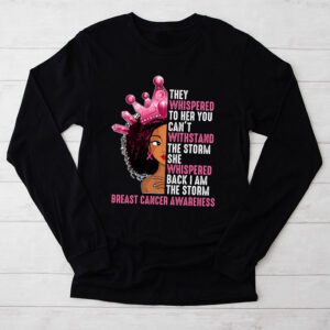 I'm The Storm Black Women Breast Cancer Survivor Pink Ribbon Longsleeve Tee