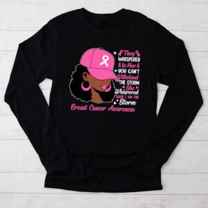 I’m The Storm Black Women Breast Cancer Shirt Ideas Pink Ribbon Longsleeve Tee