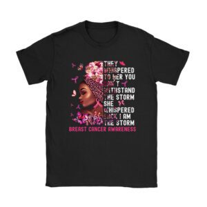 I’m The Storm Black Women Breast Cancer Shirt Ideas Pink Ribbon T-Shirt