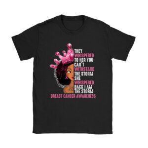 I’m The Storm Black Women Breast Cancer Shirt Ideas Pink Ribbon T-Shirt