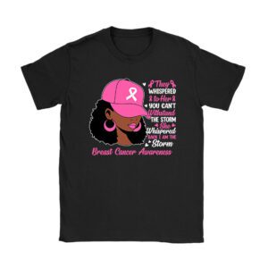 I’m The Storm Black Women Breast Cancer Shirt Ideas Pink Ribbon T-Shirt