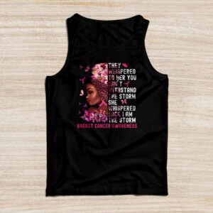 I’m The Storm Black Women Breast Cancer Shirt Ideas Pink Ribbon Tank Top