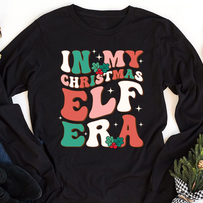 In-My-Christmas-Elf-Era-Xmas-Groovy-Santa-Squad-Holiday-Longsleeve-Tee-1 In My Christmas Elf Era Xmas Groovy Santa Squad Holiday Longsleeve Tee 1 4