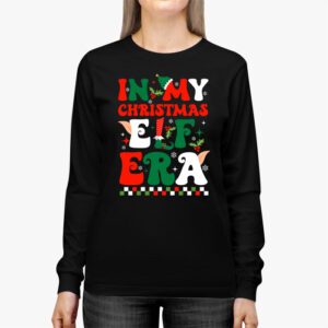 In My Christmas Elf Era Xmas Groovy Santa Squad Holiday Longsleeve Tee 2 5