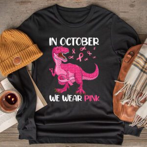 In October We Wear Pink Dinosaur Trex Breast Cancer Kids Longsleeve Tee 2 7