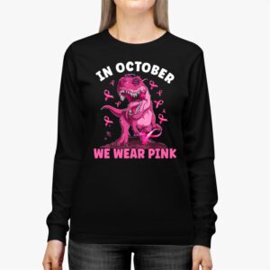 In October We Wear Pink Dinosaur Trex Breast Cancer Kids Longsleeve Tee 3 4