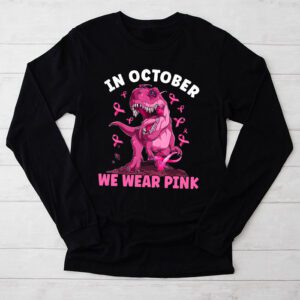 In October We Wear Pink Dinosaur Trex Breast Cancer Kids Longsleeve Tee