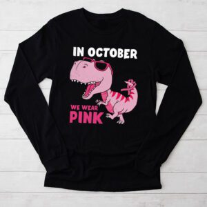 In October We Wear Pink Dinosaur Trex Breast Cancer Kids Longsleeve Tee