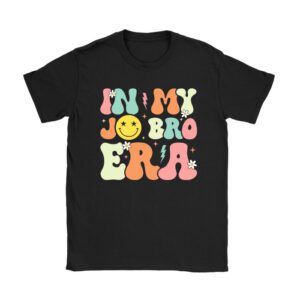 In my Jo Bro Era Funny Shirt Ideas T-Shirt