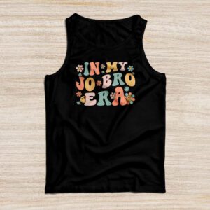 In my Jo Bro Era Funny Shirt Ideas Tank Top