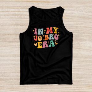 In my Jo Bro Era Funny Shirt Ideas Tank Top