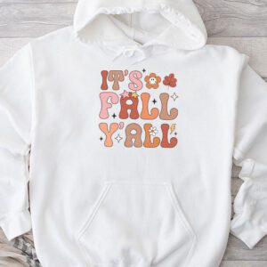 It's Fall Y'all Pumpkin Spice Retro Autumn Thanksgiving Hoodie