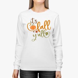 Its Fall Yall Pumpkin Spice Retro Autumn Thanksgiving Longsleeve Tee 2 4