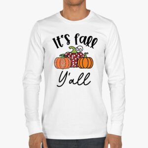 Its Fall Yall Pumpkin Spice Retro Autumn Thanksgiving Longsleeve Tee 3