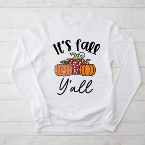 It's Fall Y'all Pumpkin Spice Retro Autumn Thanksgiving Longsleeve Tee