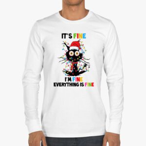 Its Fine Im Fine Everything Is Fine Christmas Cat Santa Longsleeve Tee 3 6