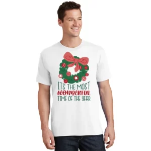 Its The Most Wonderful Time Of The Year Christmas Holiday T Shirt 1