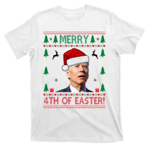 Merry 4th Of Easter Funny Joe Biden Ugly Christmas T-Shirt