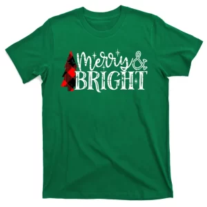 Merry And Bright Cute Christmas Gift T-Shirt