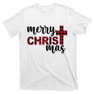 Merry Christ Mas Jesus Birthday Christmas T-Shirt