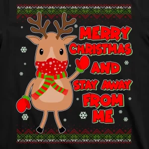 Merry Christmas And Stay Away From Me Reindeer T Shirt 3