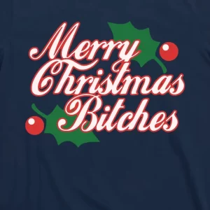 Merry Christmas Bitches 2 T Shirt 3