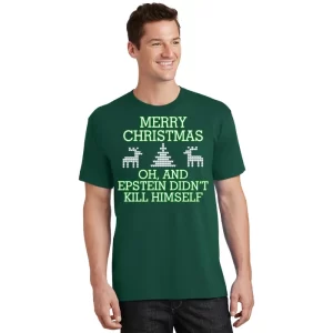 Merry Christmas Epstein Didnt Kill Himself T Shirt 1