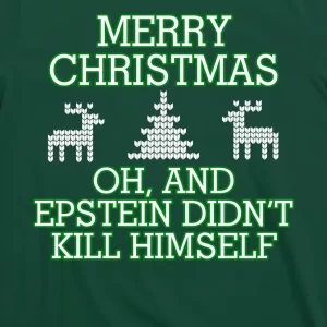 Merry Christmas Epstein Didnt Kill Himself T Shirt 3