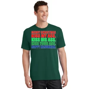 Merry Christmas Kiss My Ass Happy Hanukkah T Shirt 1
