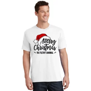 Merry Christmas Ya Filthy Animal Pajamas T Shirt 1