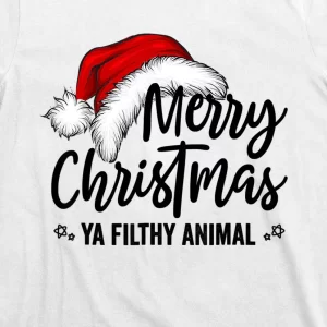 Merry Christmas Ya Filthy Animal Pajamas T Shirt 3
