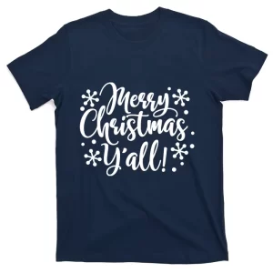 Merry Christmas Ya'll T-Shirt