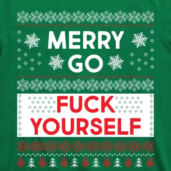 Merry Go Fck Yourself Ugly Christmas Sweater T Shirt 3