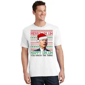 Merry Uh You Know The Thing Confused Joe Biden Funny Ugly Christmas T Shirt 1