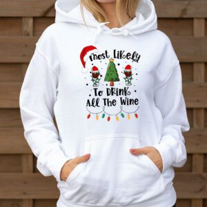 Most Likely To Drink All The Wine Family Matching Christmas Hoodie 3 1