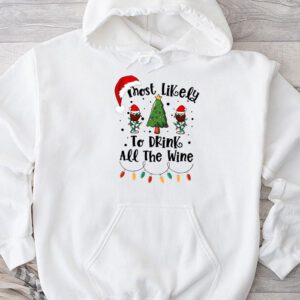 Most Likely To Drink All The Wine Family Matching Christmas Hoodie