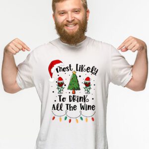 Most Likely To Drink All The Wine Family Matching Christmas T Shirt 2 2