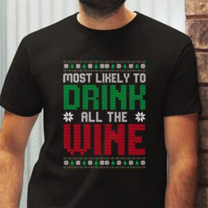 Most Likely To Drink All The Wine Family Matching Christmas T Shirt 2 3