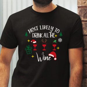 Most Likely To Drink All The Wine Family Matching Christmas T Shirt 2 5