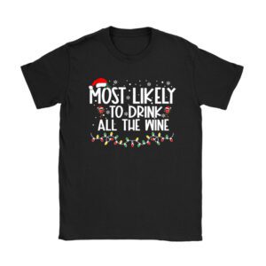 Most Likely To Drink All The Wine Family Matching Christmas T-Shirt