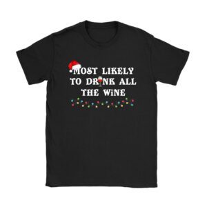 Most Likely To Drink All The Wine Family Matching Christmas T-Shirt