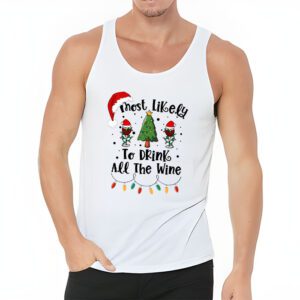 Most Likely To Drink All The Wine Family Matching Christmas Tank Top 3 2