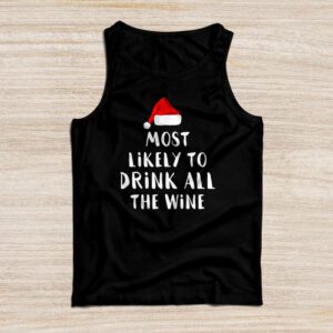 Most Likely To Drink All The Wine Family Matching Christmas Tank Top