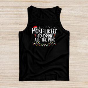 Most Likely To Drink All The Wine Family Matching Christmas Tank Top