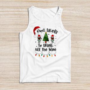 Most Likely To Drink All The Wine Family Matching Christmas Tank Top