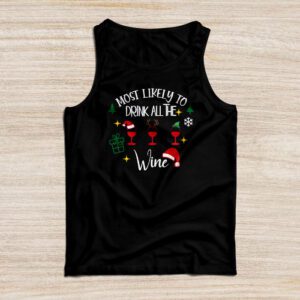 Most Likely To Drink All The Wine Family Matching Christmas Tank Top